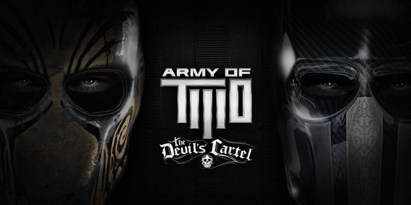Army of TWO: The Devil's Cartel Army of TWO: The Devil's Cartel